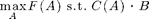 $$\max_A F(A) \mbox{ s.t. } C(A)\leq B$$